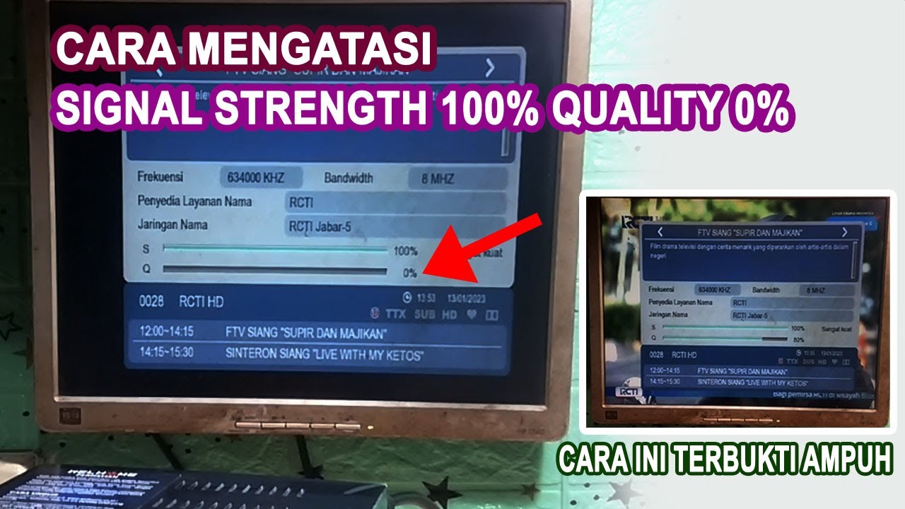 Cara mengatasi masalah tv digital kekuatan signal 100% tetapi kwalitas signal 0%