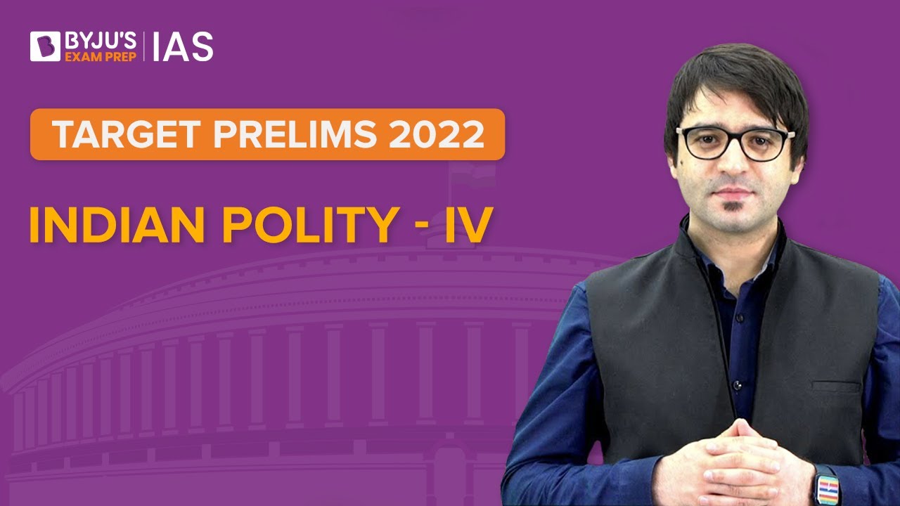 Free Crash Course: Target Prelims 2022 | Indian Polity Current Affairs - IV for IAS Exam | UPSC CSE