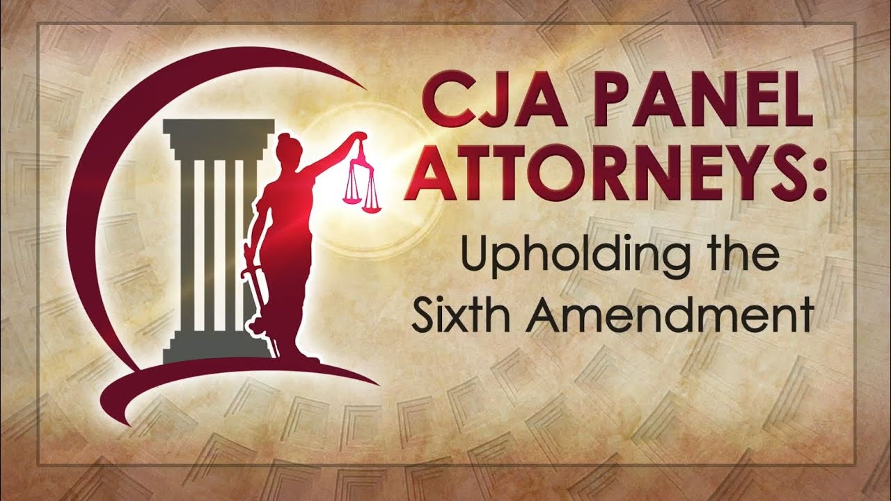 CJA Panel Attorneys: A Critical Line of Defense