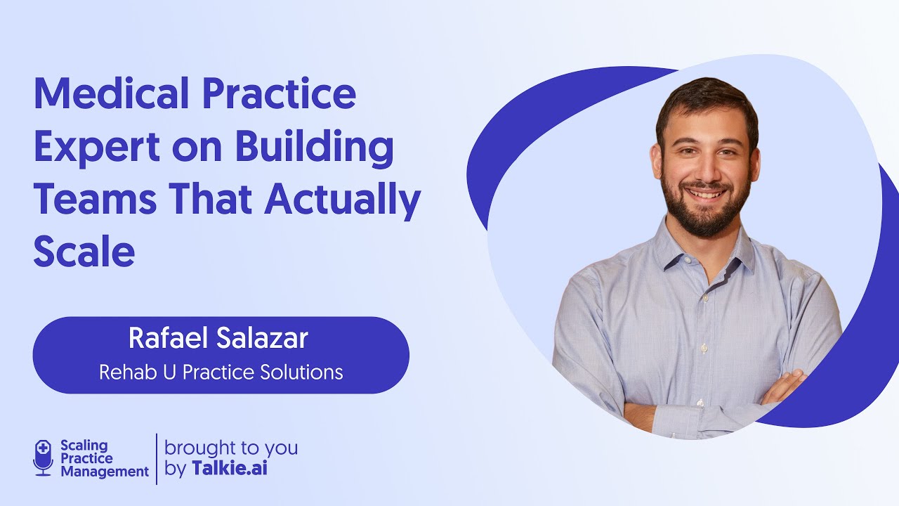 Rafael Salazar – What to Fix Before You Scale Your Practice