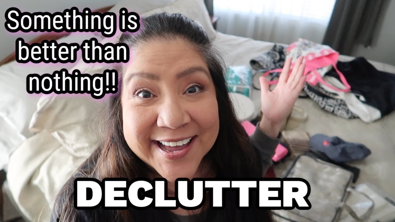 DECLUTTER! SOMETHING IS BETTER THAN NOTHING!! DECLUTTER WITH DEE