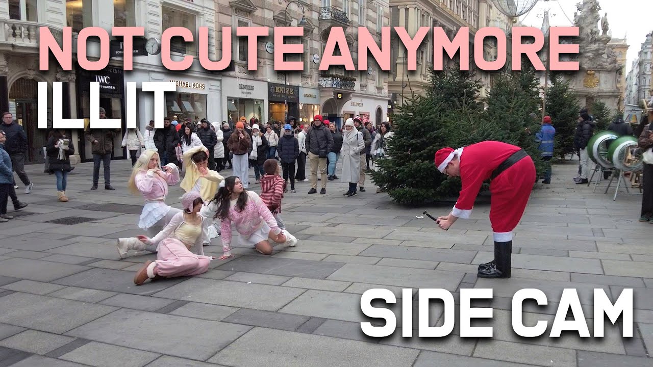 [KPOP IN PUBLIC VIENNA] - ILLIT (아일릿) 'NOT CUTE ANYMORE’ - [UNLXMITED] [SIDE CAM] [4K]