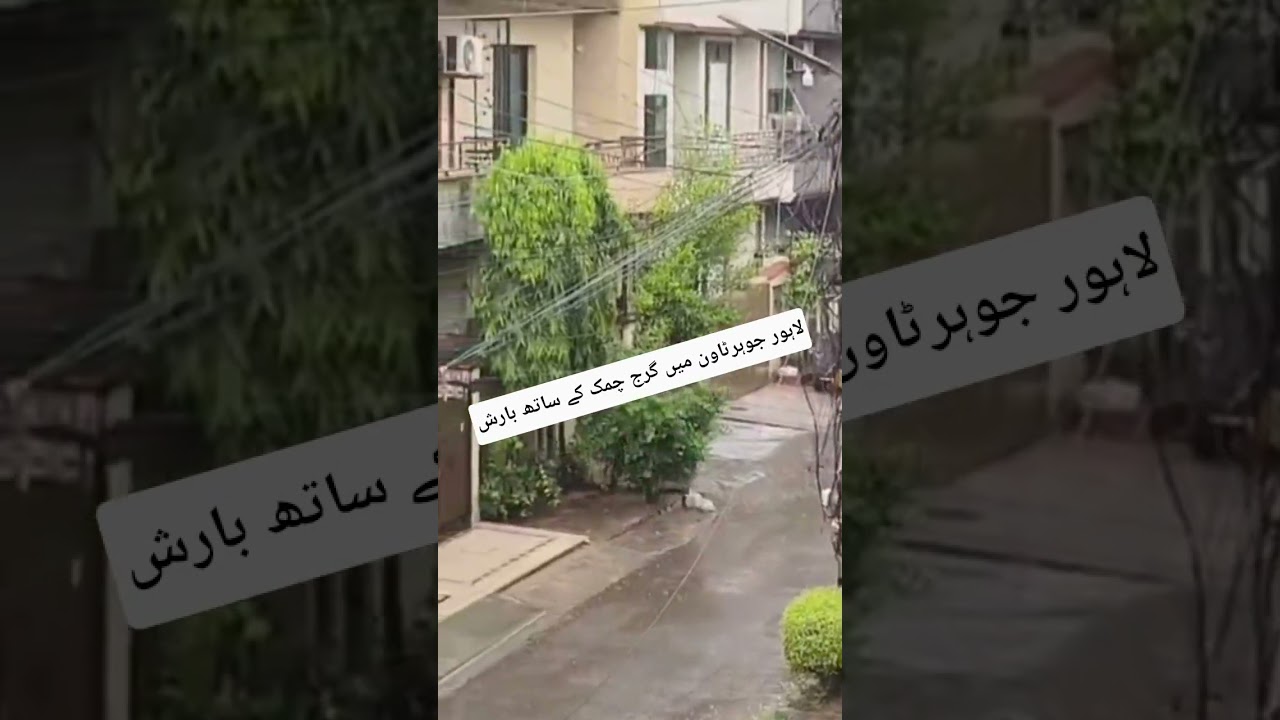 Heavy Rain & Thunderstorm Hits Johar Town Lahore 🌧️⚡ | Beautiful Weather Scenes