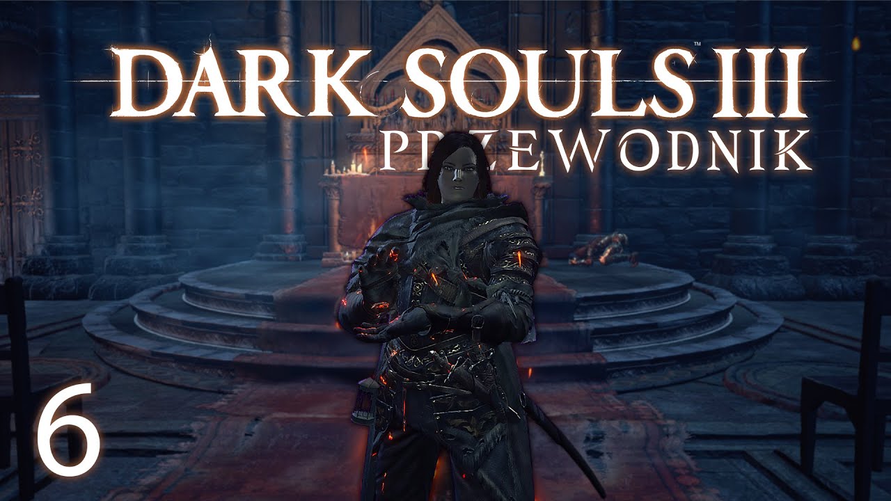Katedra Głębin | Przewodnik po Dark Souls 3 #6