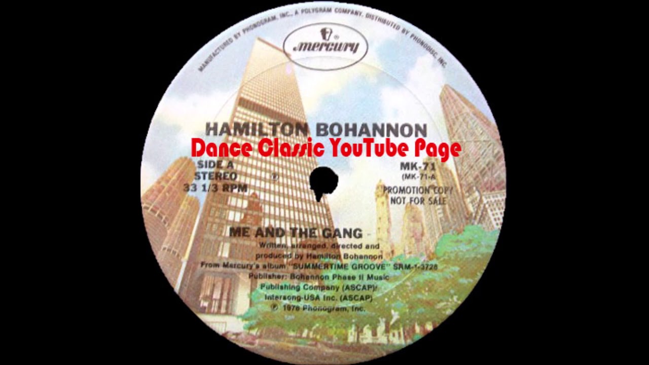 Hamilton Bohannon - Me And The Gang (Extended Version)