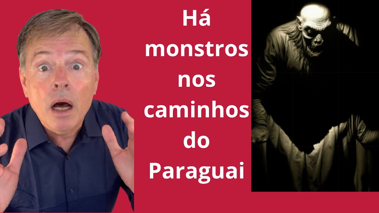 HÁ MONSTROS NAS CURVAS DO PARAGUAI
