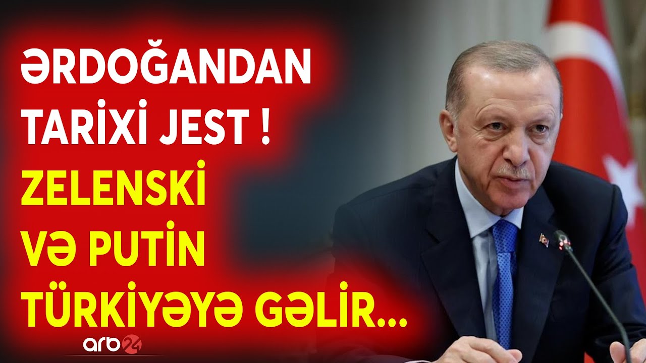 SON DƏQİQƏ! Putin və Zelenski TÜRKİYƏYƏ GƏLİR? - Ərdoğandan TARİXİ ÇAĞIRIŞ - Savaş Ankarada bitir...