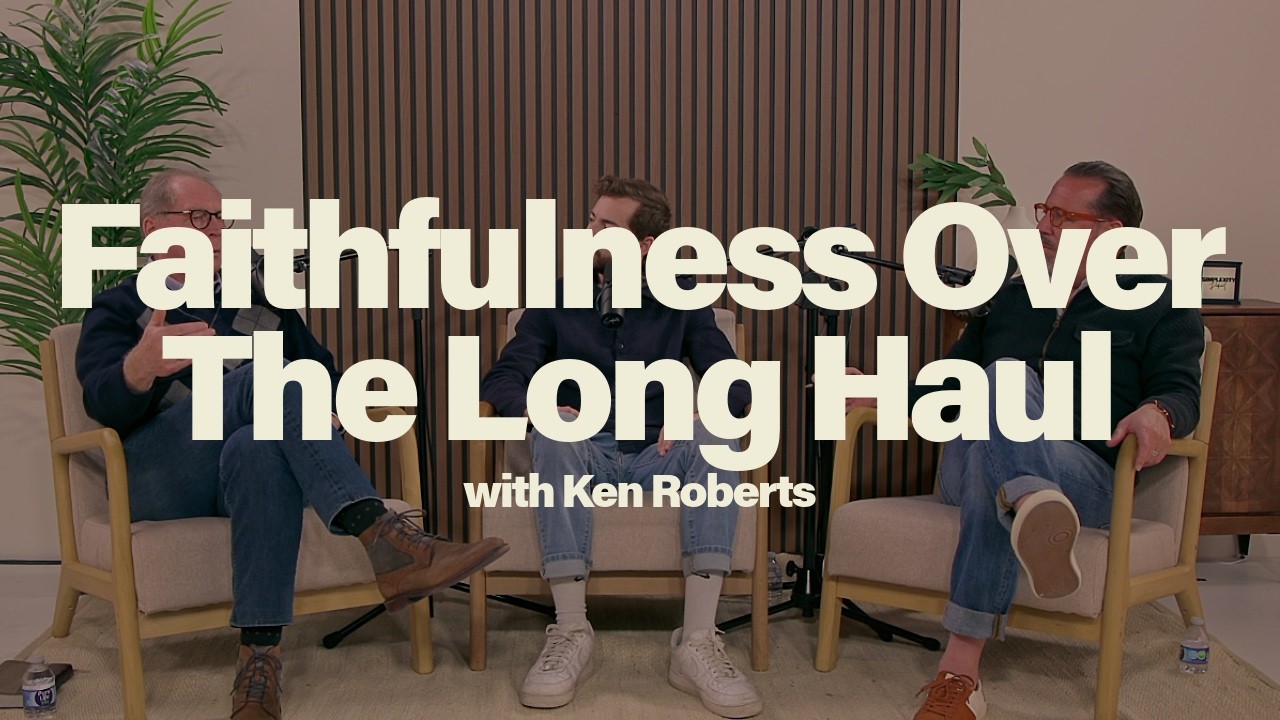 Staying Power:Faithfulness Over The Long Haul | With Ken Roberts
