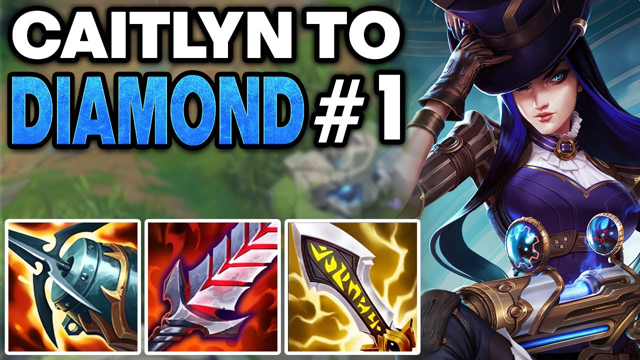 How to play Caitlyn in Low Elo - Caitlyn Unranked to Diamond | League of Legends