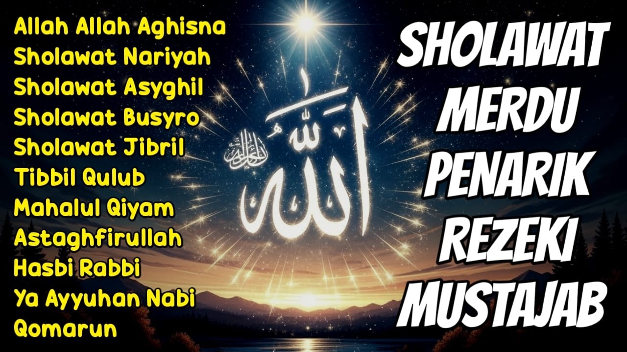 SHOLAWAT JIBRIL PEMBUKA PINTU REZEKI Astaghfirullah SHOLAWAT NABI MERDU TERBARU 2026