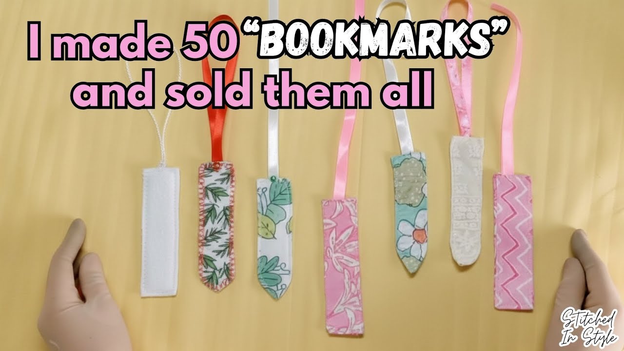 I made 50 bookmarks and sold them all | DIY Bookmarks | Fabric Bookmarks @Stitchedinstyle2023 #diy 