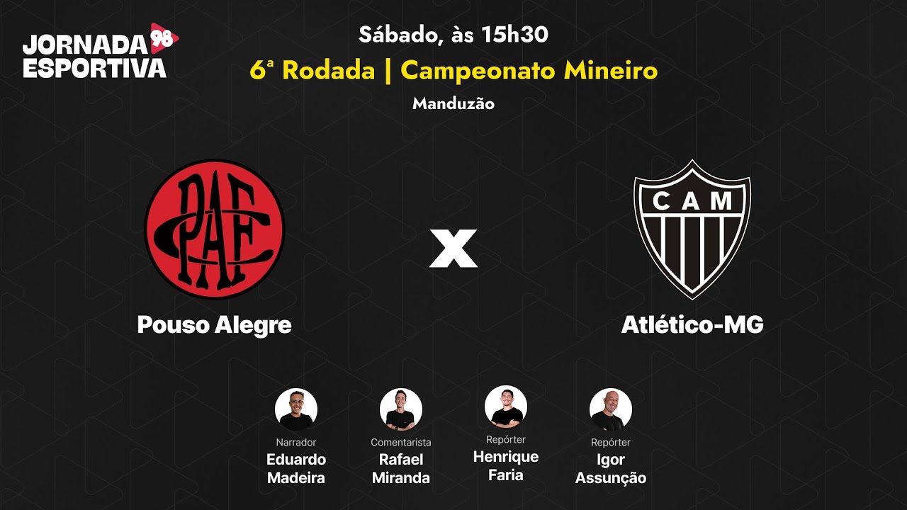 POUSO ALEGRE X ATLÉTICO - 6ª RODADA MINEIRO - AO VIVO - 31/01/2026