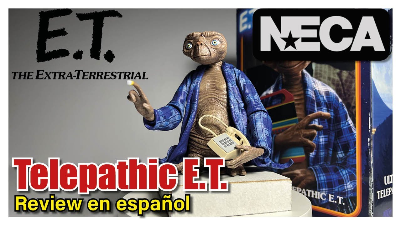 N.E.C.A. Ultimate Telepathic E.T. - E.T. the Extra-Terrestrial | Review en español