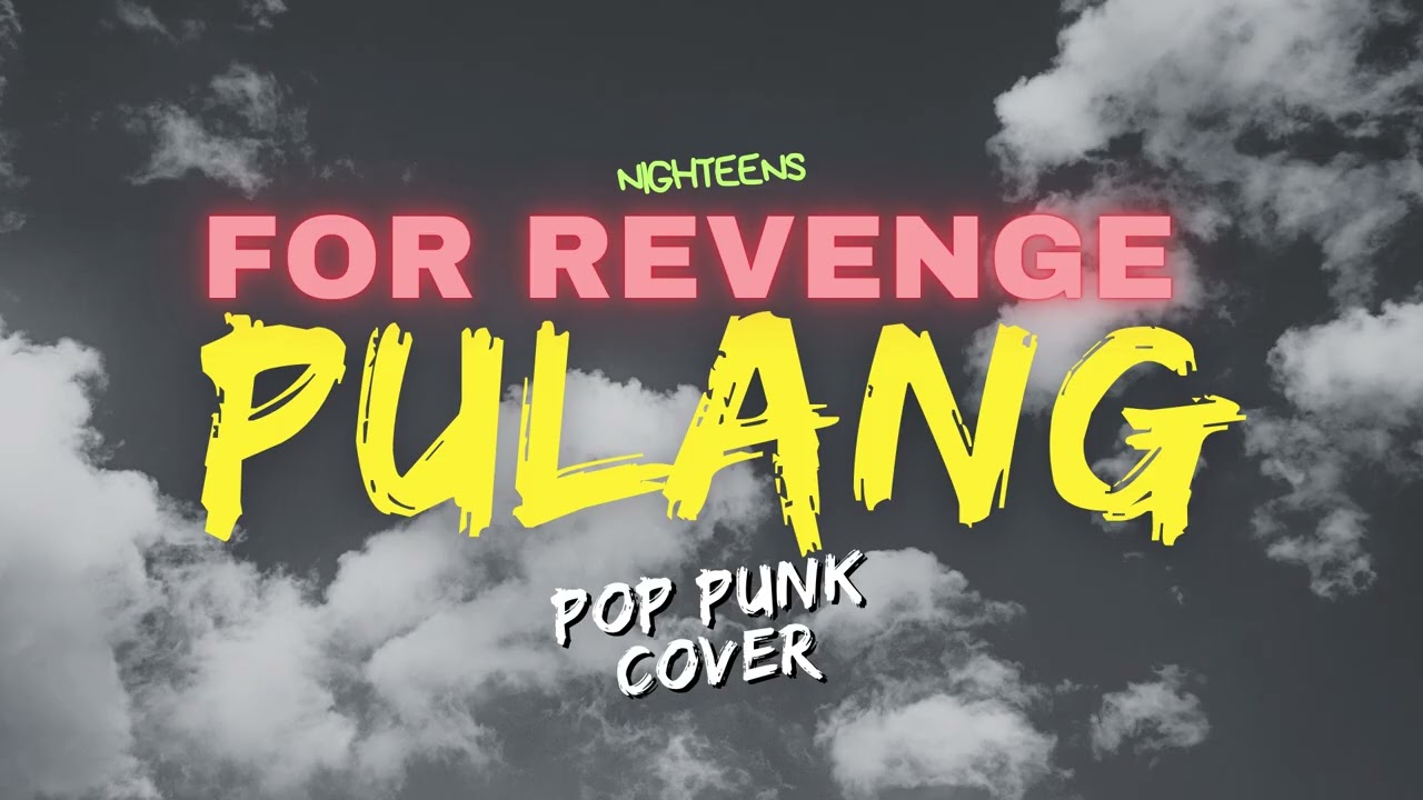 For Revenge - Pulang (Pop Punk Cover) | Lagu Galau Jadi Makin Bertenaga!