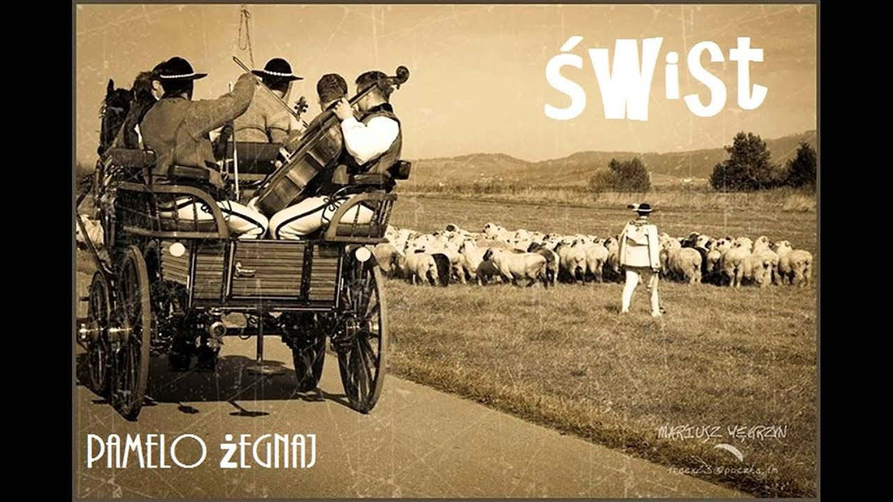 Świst Zakopane ,,Pamelo żegnaj''