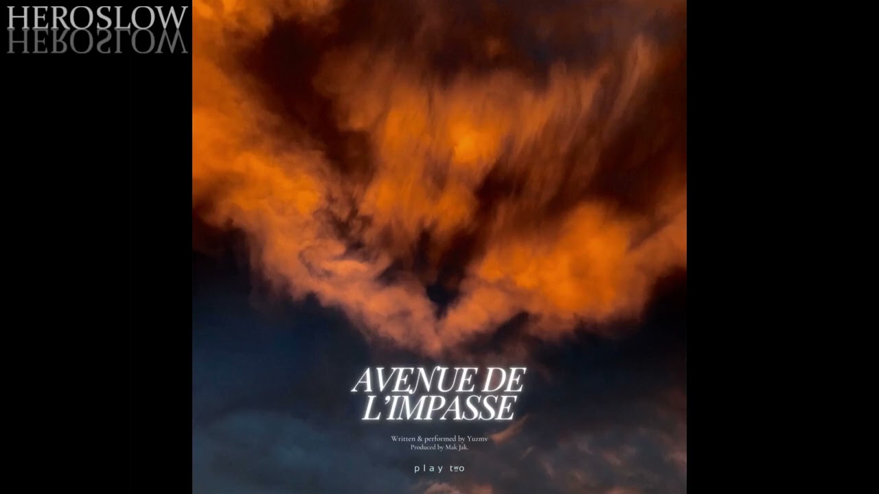 Yuzmv - Avenue de l'impasse (slowed version)