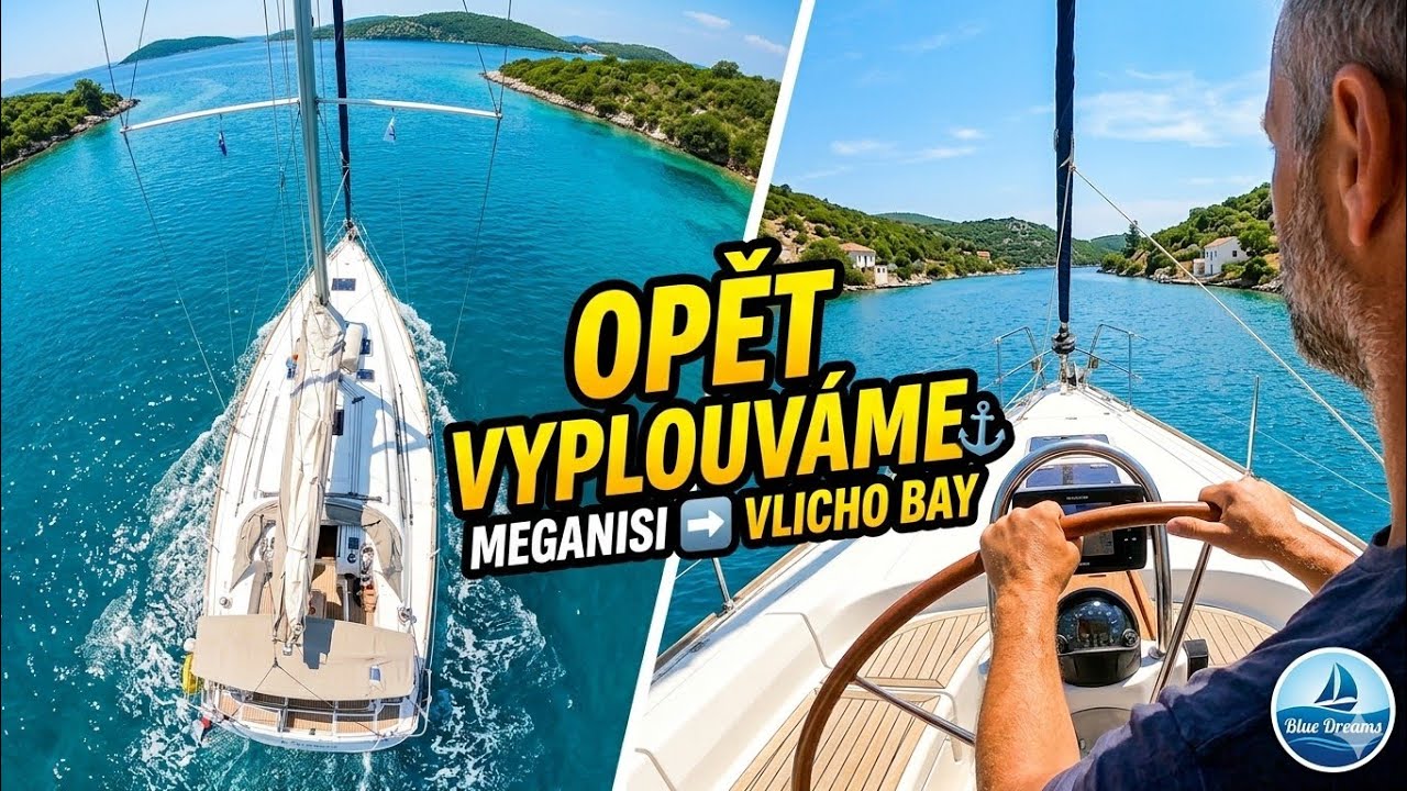 OPĚT NA VLNÁCH! ⚓ Plavba z Meganisi do Vlicho Bay .