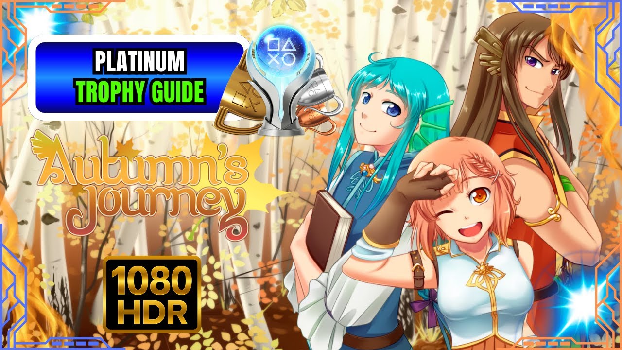 Autumn's Journey &ndash; Platinum Trophy Guide | 5 Minute Easy Platinum (PS4)