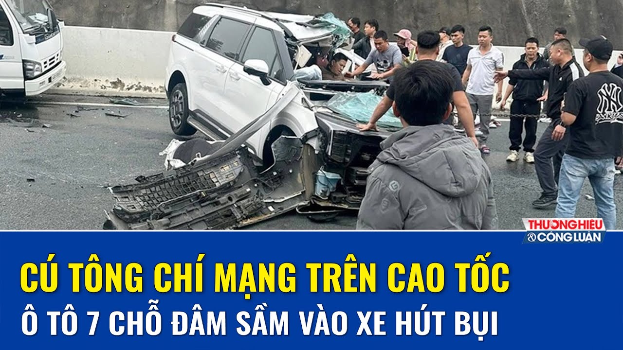 Sáng 05/02: Ô tô 7 chỗ đâm sầm vào xe hút bụi trên cao tốc, tài xế đa chấn thương phải nhập viện