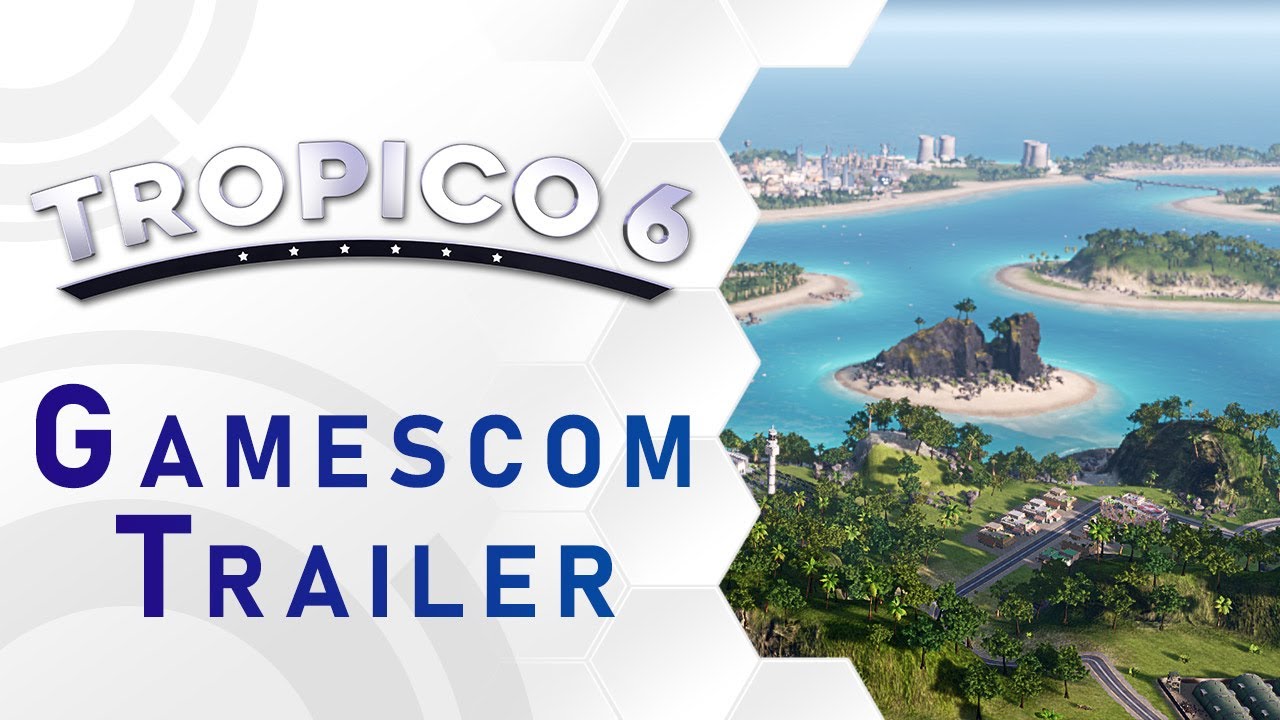 Tropico 6 - Gamescom Trailer (US)
