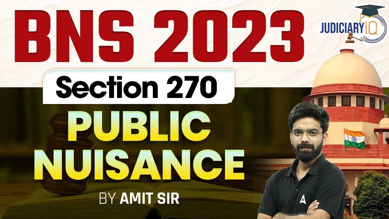 BNS Section 270 Public Nuisance | Bharatiya Nyaya Sanhita Section 270 | By Amit Sir