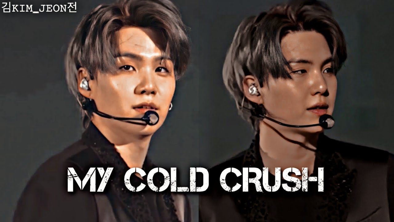 𝐌𝐘𝐆 • 𝐌𝐲 𝐂𝐨𝐥𝐝 𝐂𝐫𝐮𝐬𝐡 | Min Yoongi FF | Part 1/2 | Thanks for 1.94k subscribers |