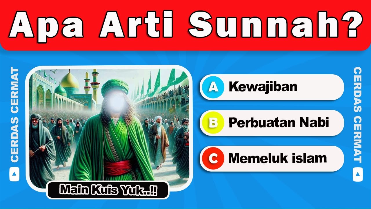 KUIS AGAMA ISLAM | ASYIK DAN BERMANFAAT QUIZ ISLAMIC
