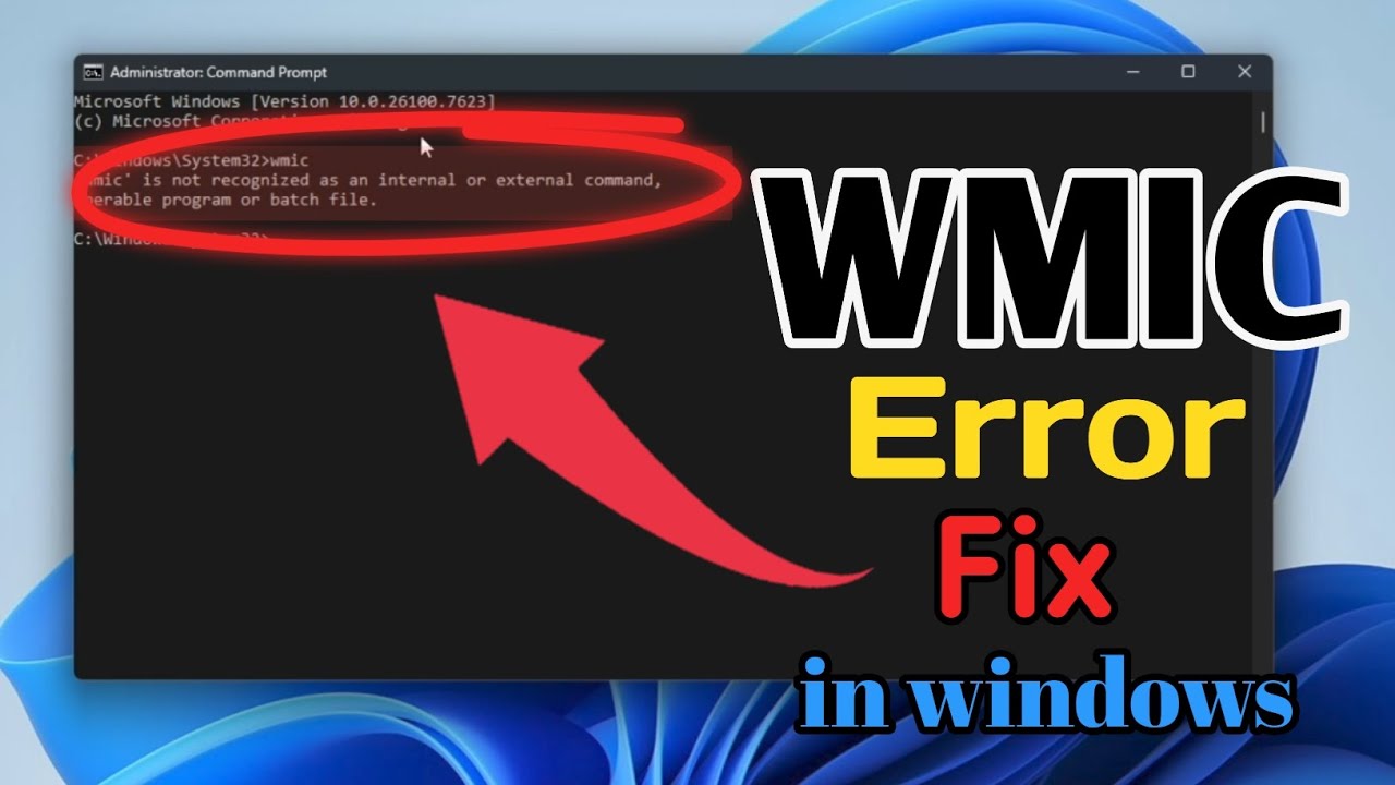How to Fix Error 'wmic' is not recognized as an internal aur external command in windows 