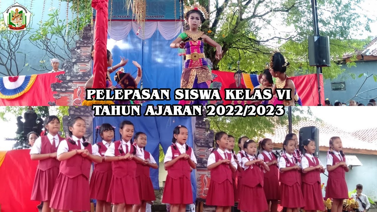 Pelepasan Siswa Kelas VI Tahun Ajaran 2022/2023 SD Negeri 11 Padangsambian Part I