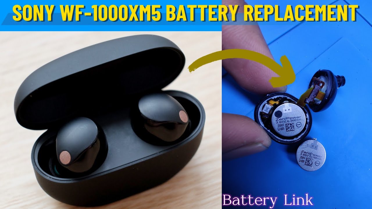 SONY WF-1000XM5 BATTERY REPLACEMENT Step-by-step Guide