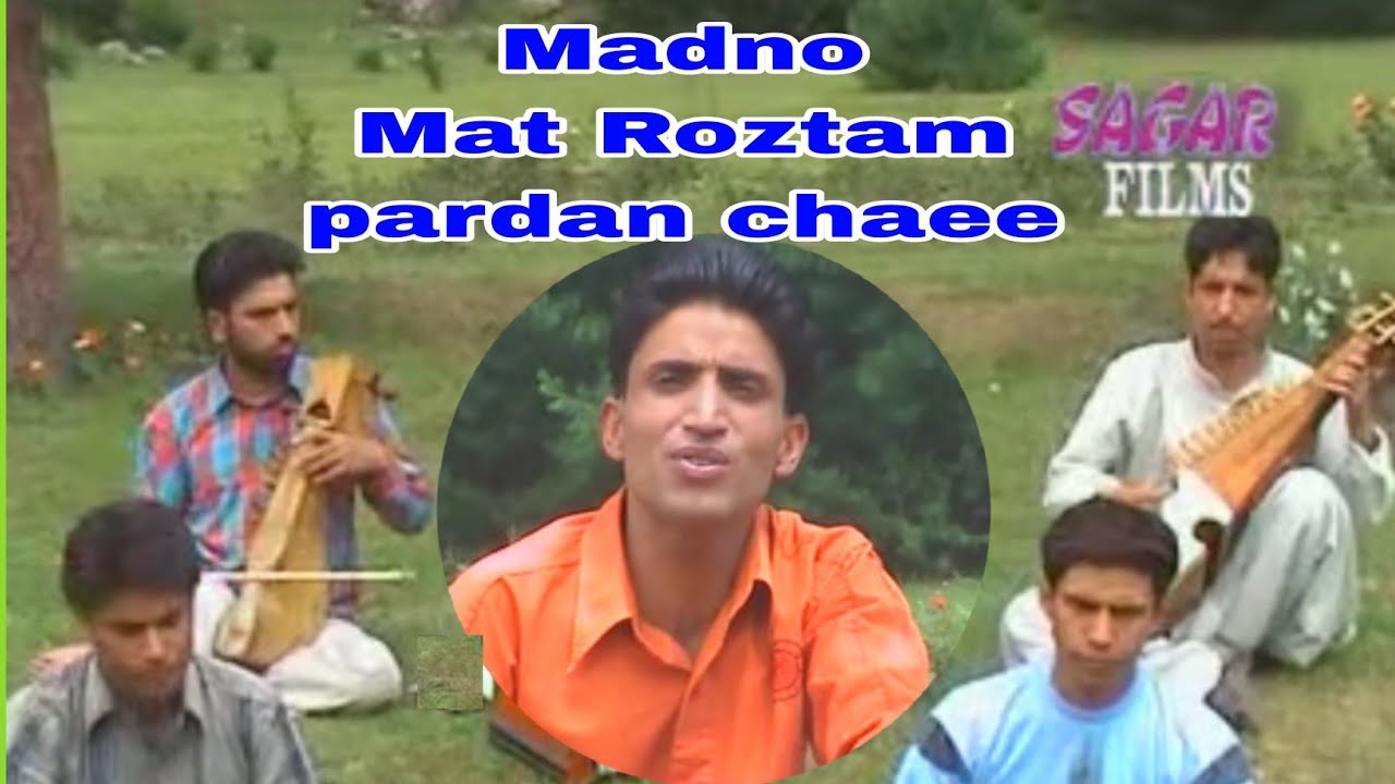 Kashmiri Song||Madno Mat Roztam Pardan||By Gulzar Hajam