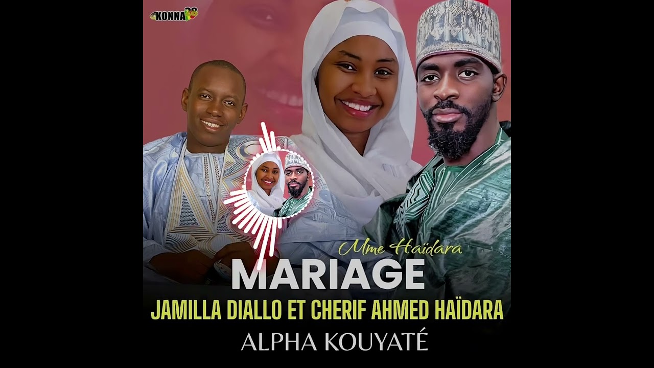 ALPHA KOUYATÉ MARIAGE TIDIANE HAIDARA ET DJAMILA DIALLO