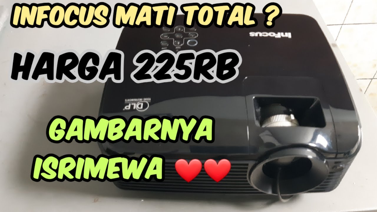 cara memperbaiki infocus mati total