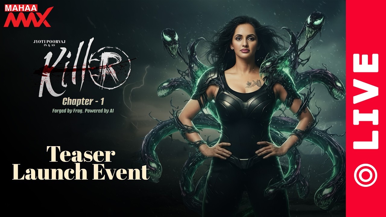 LIVE🔴: Killer Movie Teaser Launch Event | Jyoti Poorvaj | Official Teaser Reveal | Mahaa Max