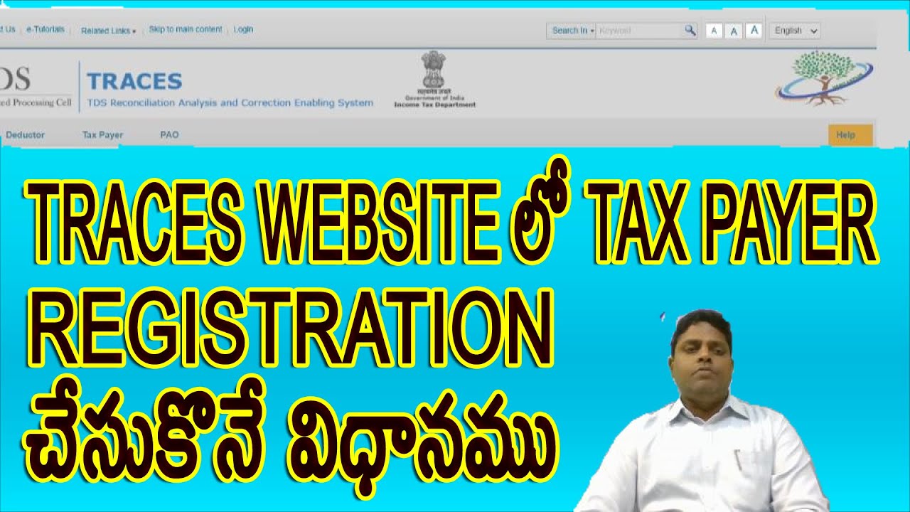 TAX PAYER REGISTRATION IN TRACES