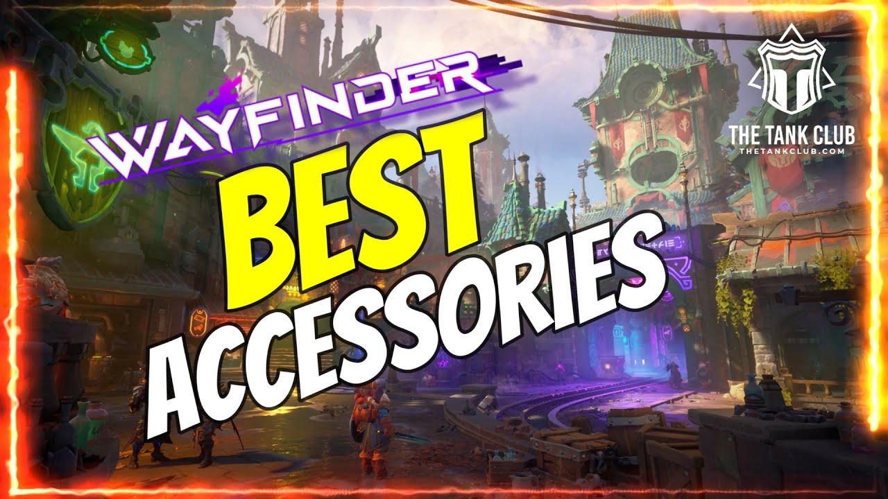 Wayfinder Best Accessories Guide - Optimize Your Build!