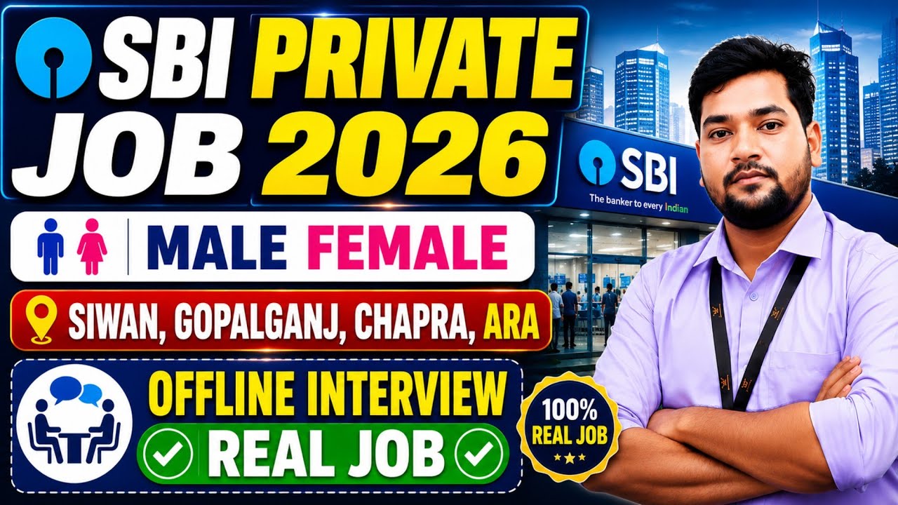 SBI Private Bank Job Vacancy 2026 | Male & Female | Ara, Chapra, Siwan & Gopalganj