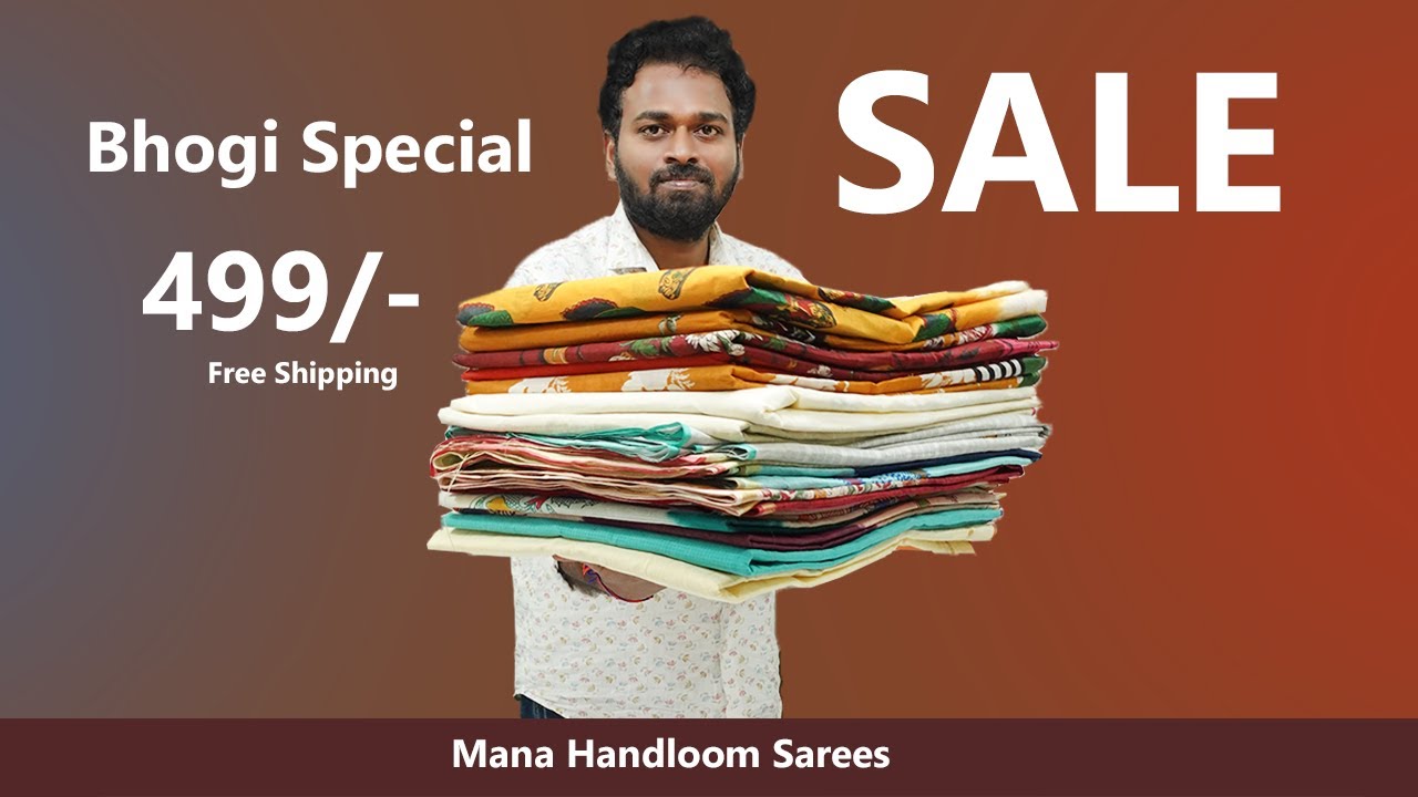 Bhogi Special Biggest Offers | 499rs printed sarees | Mana Handloom Sarees