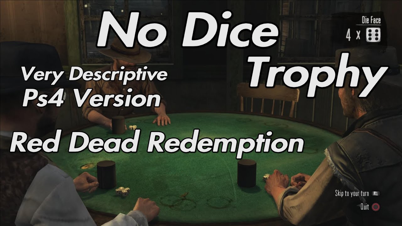 Red Dead Redemption - версия PS4 без трофея в кубиках. Очень наглядно.