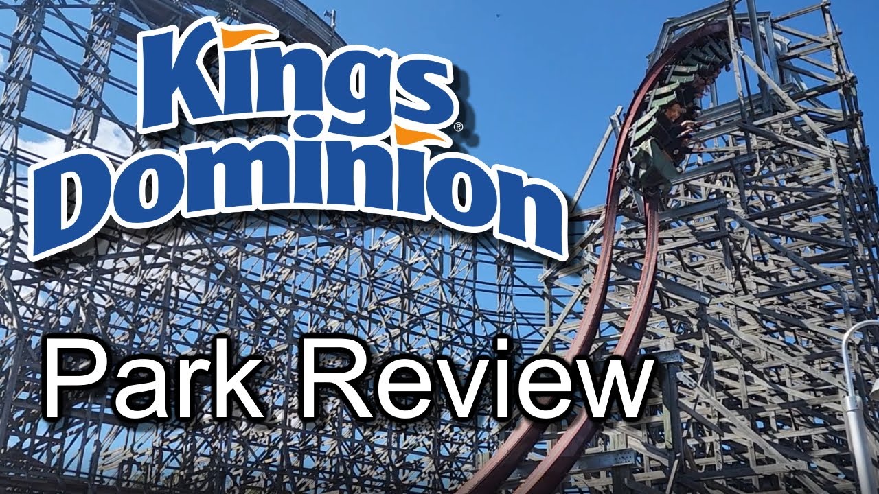 Kings Dominion Park Review - Doswell, Virginia Amusement Park