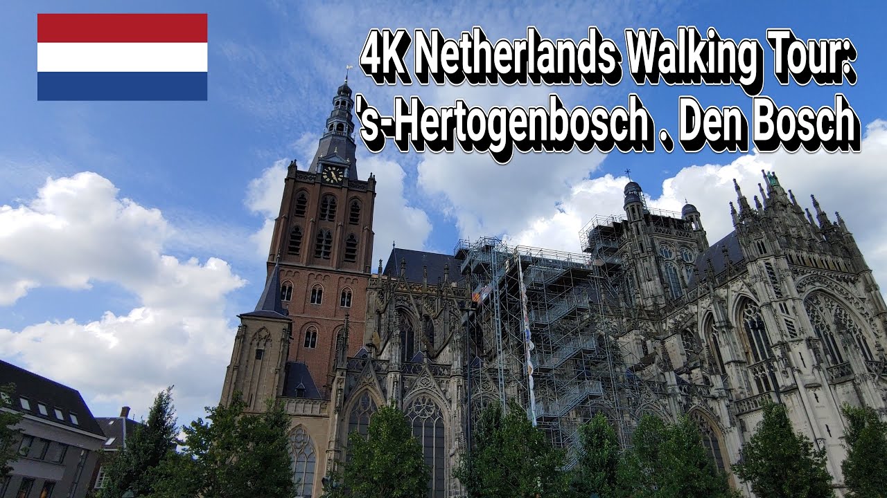4K Netherlands Walking Tour: 's-Hertogenbosch . Den Bosch