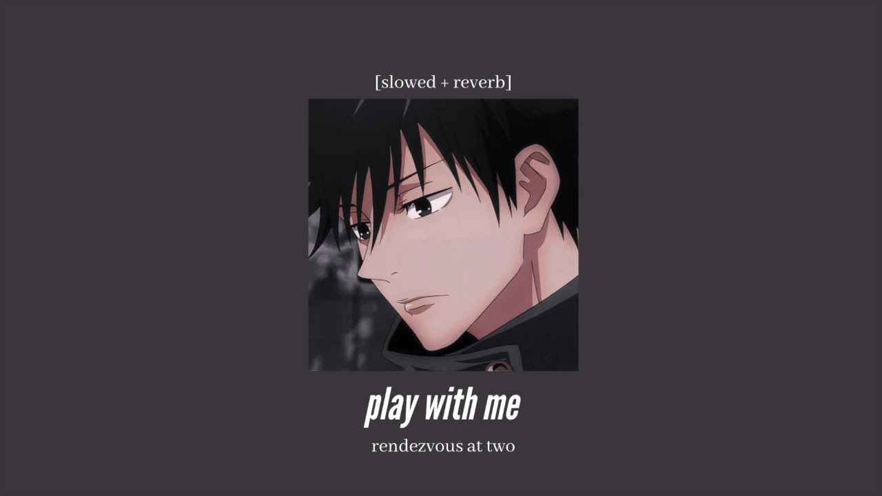 rendezvous at two - play with me [slowed + reverb]