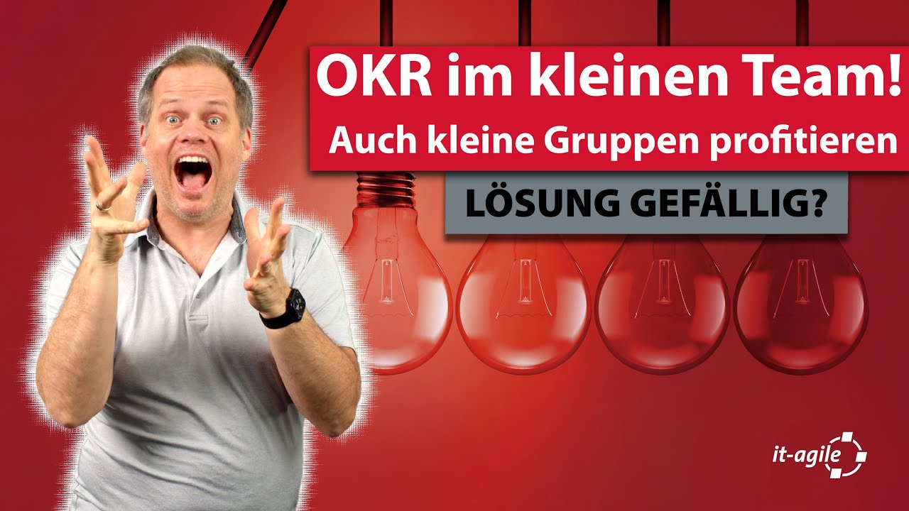 OKR funktionieren auch für kleine Teams! | Lösung gefällig? mit Wolf-Gideon Bleek und Urs Reupke