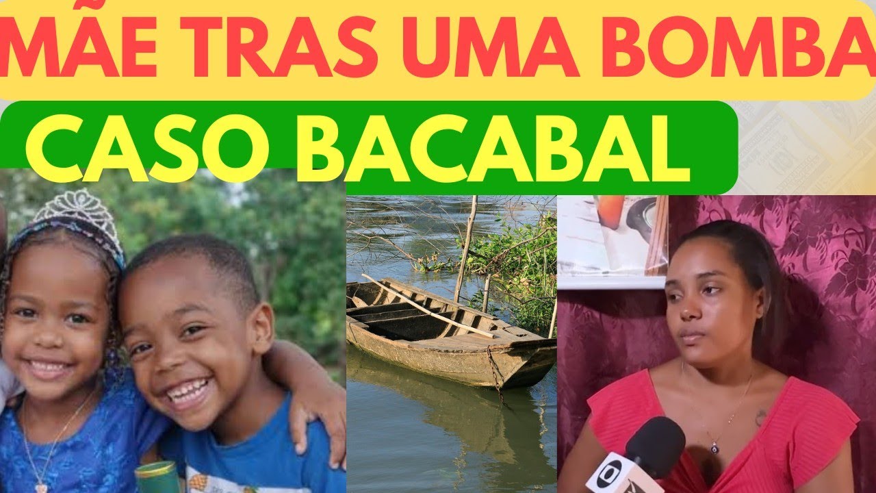 🚨 CASO BACABAL NOVIDADE URGENTE SOBRE AS CRIAN&Ccedil;AS 