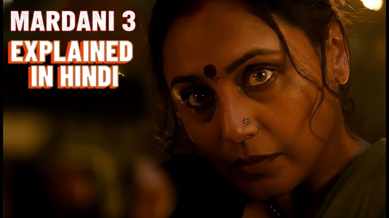 MARDAANI 3 Movie AI Explained In Hindi 2026 I Mardani Universe l New Movie