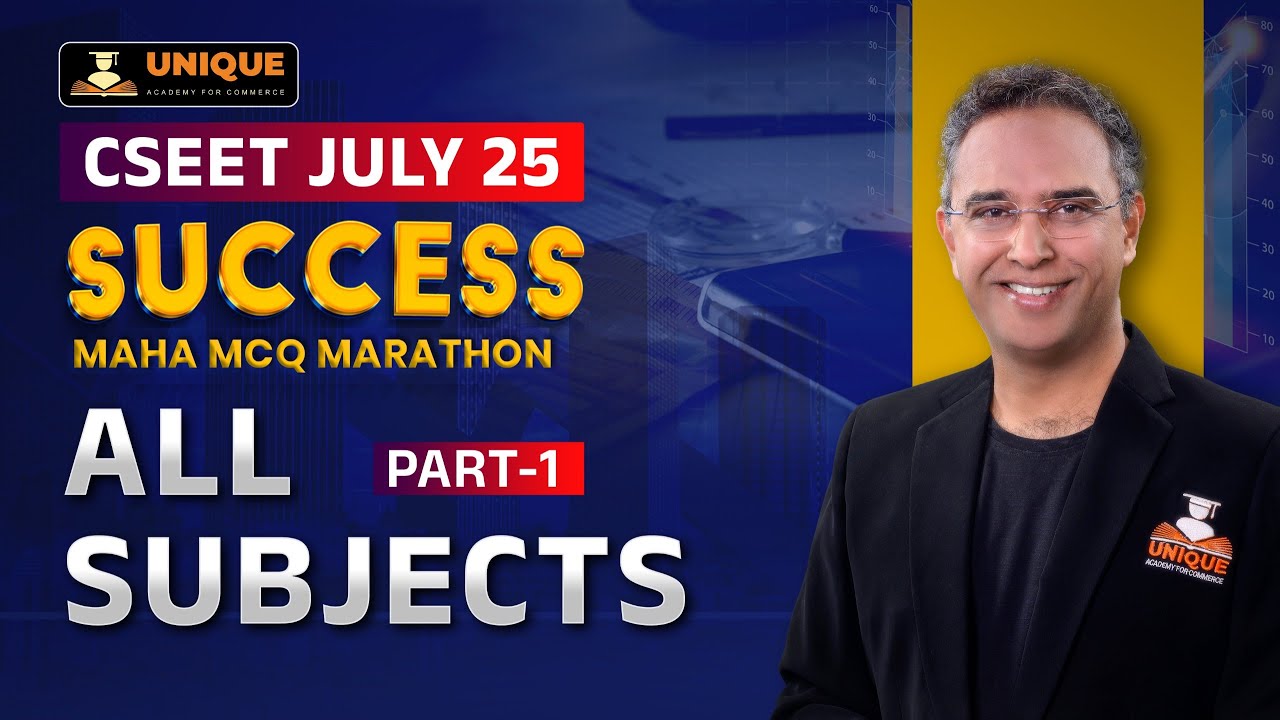 FREE CSEET JULY 2025 | MCQ MAHA MARATHON | ALL SUBJECTS | PART 1