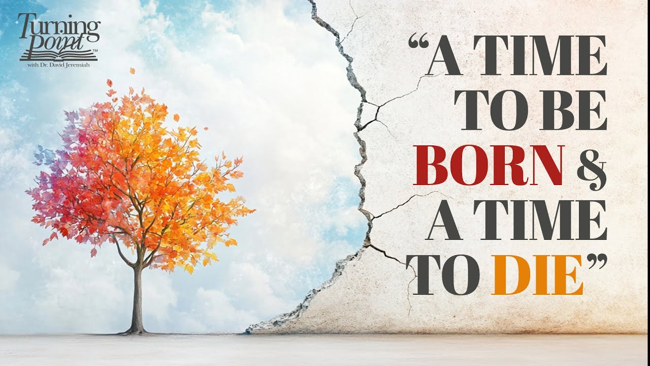Beautiful in His Time | Dr. David Jeremiah | Ecclesiastes 3:1-15