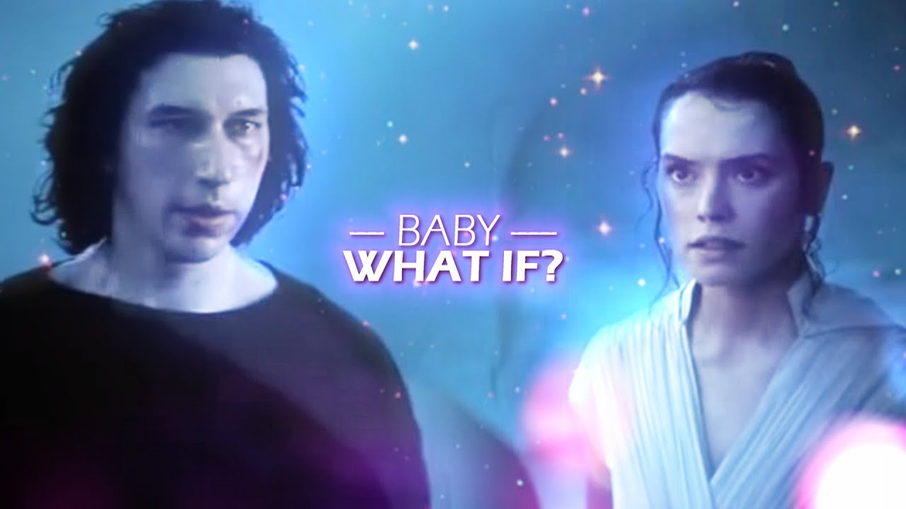 Kylo + Rey ━ What if? (+TROS SPOILERS)