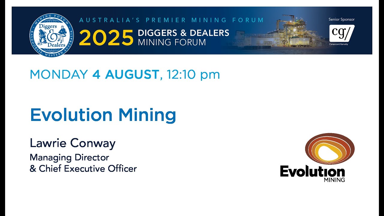 2025 | Evolution Mining - Lawrie Conway, Managing Director & Chief Executive Officer
