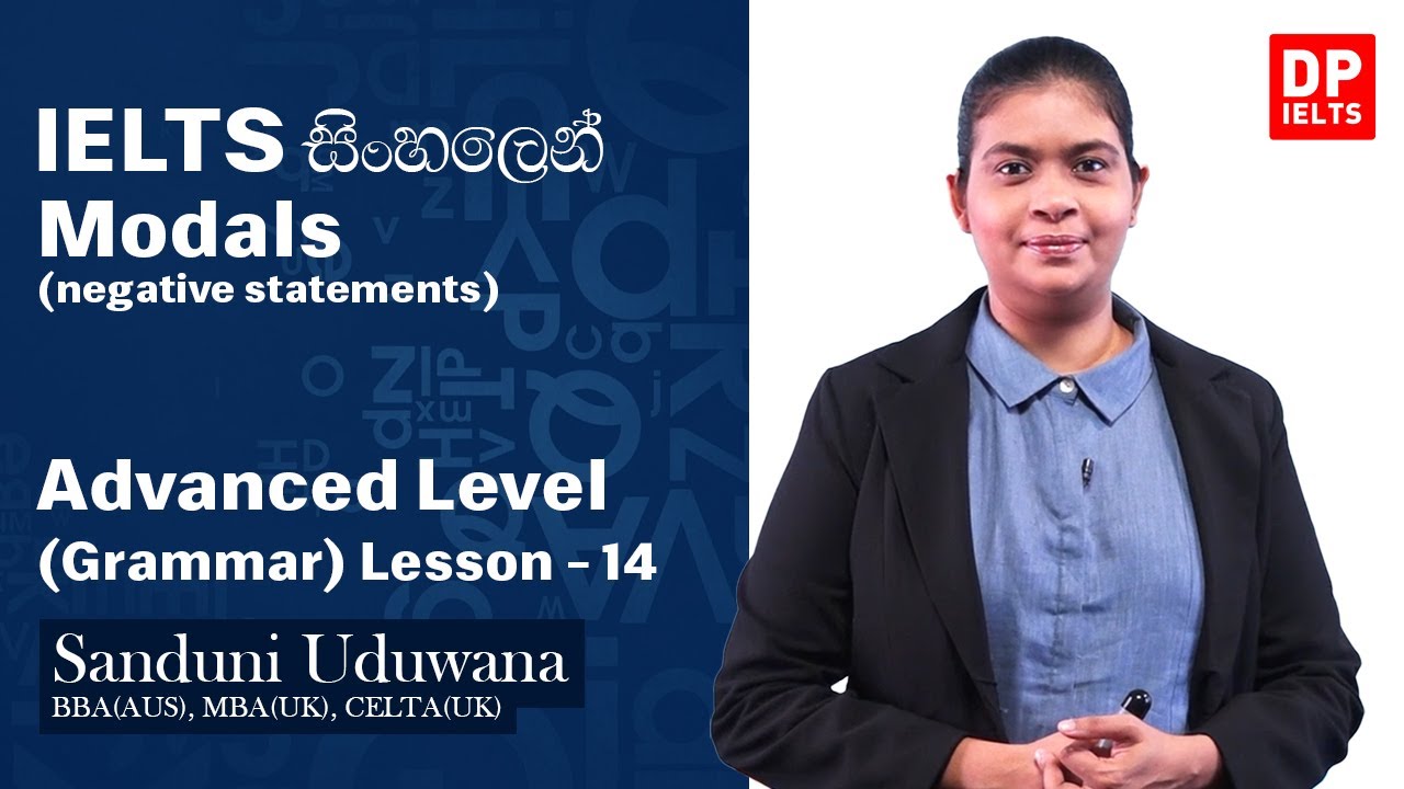 Advanced Level (Grammar) - Lesson 14 | Modals (negative statements) | IELTS in Sinhala | IELTS Exam